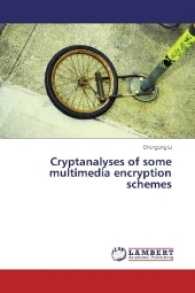 Cryptanalyses of some multimedia encryption schemes （2017. 172 S. 220 mm）