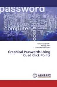 Graphical Passwords Using Cued Click Points （2017. 60 S. 220 mm）