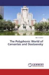 The Polyphonic World of Cervantes and Dostoevsky （2017. 148 S. 220 mm）