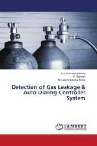 Detection of Gas Leakage & Auto Dialing Controller System （2021. 60 S. 220 mm）