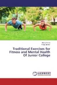 Traditional Exercises for Fitness and Mental Health Of Junior College （2017. 132 S. 220 mm）