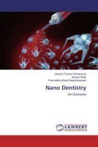 Nano Dentistry : An Overview （2017. 136 S. 220 mm）