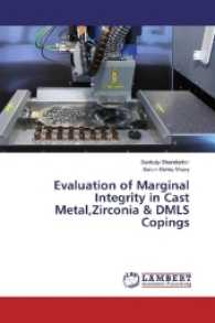 Evaluation of Marginal Integrity in Cast Metal,Zirconia & DMLS Copings （2017. 156 S. 220 mm）
