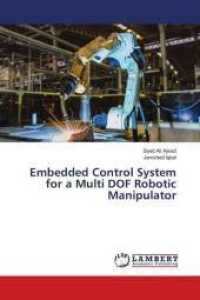 Embedded Control System for a Multi DOF Robotic Manipulator （2018. 92 S. 220 mm）