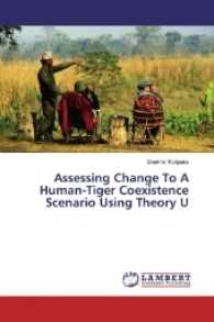 Assessing Change To A Human-Tiger Coexistence Scenario Using Theory U （2017. 228 S. 220 mm）