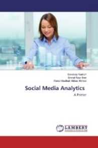 Social Media Analytics : A Primer （2017. 68 S. 220 mm）