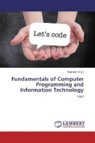Fundamentals of Computer Programming and Information Technology : Fcpit （2017. 512 S. 220 mm）
