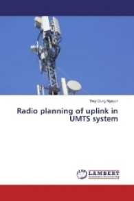 Radio planning of uplink in UMTS system （2017. 92 S. 220 mm）