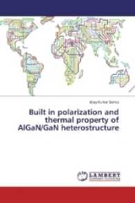 Built in polarization and thermal property of AlGaN/GaN heterostructure （2017. 88 S. 220 mm）