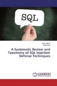 A Systematic Review and Taxonomy of SQL Injection Defense Techniques （2017. 140 S. 220 mm）