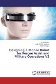 Designing a Mobile Robot for Rescue Assist and Military Operations V2 （2017. 120 S. 220 mm）