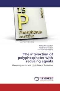 he interaction of polyphosphates with reducing agents : Thermodynamics and conditions of formation （2017. 108 S. 220 mm）