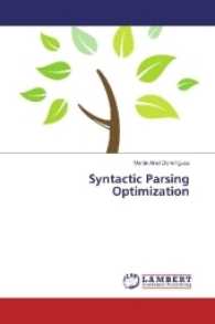 Syntactic Parsing Optimization （2017. 120 S. 220 mm）