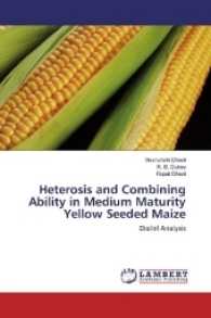 Heterosis and Combining Ability in Medium Maturity Yellow Seeded Maize : Diallel Analysis （2017. 124 S. 220 mm）