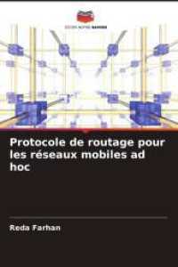 Protocole de routage pour les réseaux mobiles ad hoc （2024. 76 S. 220 mm）