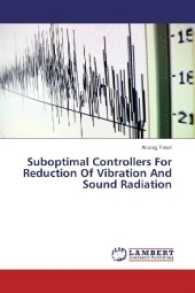Suboptimal Controllers For Reduction Of Vibration And Sound Radiation （2017. 64 S. 220 mm）