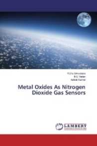 Metal Oxides As Nitrogen Dioxide Gas Sensors （2017. 56 S. 220 mm）