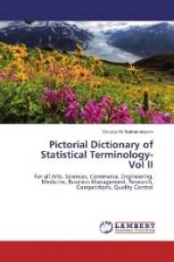 Pictorial Dictionary of Statistical Terminology- Vol II : For all Arts, Sciences, Commerce, Engineering, Medicine, Business Management, Research, Competitions, Quality Control （2017. 696 S. 220 mm）