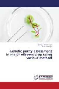Genetic purity assessment in major oilseeds crop using various method （2022. 52 S. 220 mm）