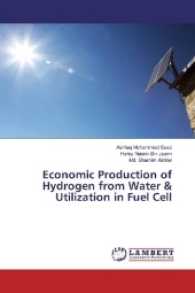 Economic Production of Hydrogen from Water & Utilization in Fuel Cell （2017. 80 S. 220 mm）