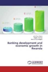 Banking development and economic growth in Rwanda （2017. 52 S. 220 mm）