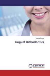 Lingual Orthodontics （2017. 96 S. 220 mm）