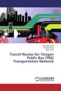 Transit Routes for Yangon Public Bus (YBS) Transportation Network （2017. 52 S. 220 mm）