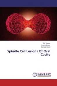 Spindle Cell Lesions Of Oral Cavity （2017. 152 S. 220 mm）
