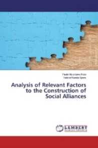 Analysis of Relevant Factors to the Construction of Social Alliances （2017. 116 S. 220 mm）