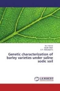 Genetic characterization of barley varieties under saline sodic soil （2017. 80 S. 220 mm）