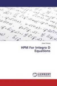 HPM For Integro D Equations （2019. 56 S. 220 mm）