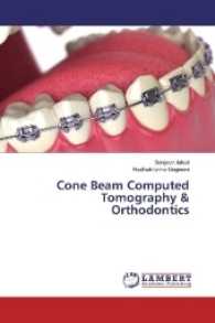 Cone Beam Computed Tomography & Orthodontics （2017. 168 S. 220 mm）