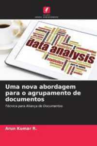 Uma nova abordagem para o agrupamento de documentos : Técnica para Aliança de Documentos （2024. 68 S. 220 mm）