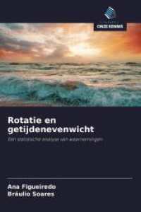 Rotatie en getijdenevenwicht : Een statistische analyse van waarnemingen （2024. 108 S. 220 mm）