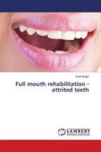 Full mouth rehabilitation - attrited teeth （2018. 56 S. 220 mm）