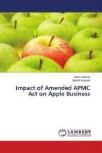 Impact of Amended APMC Act on Apple Business （2018. 184 S. 220 mm）