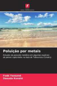 Poluição por metais : Estudos da poluição metálica em algumas espécies de peixes capturados na baía de Tabounsou-Conakry （2024. 80 S. 220 mm）