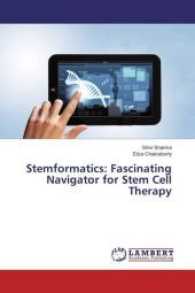 Stemformatics: Fascinating Navigator for Stem Cell Therapy （2017. 88 S. 220 mm）