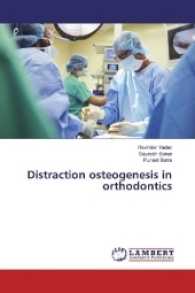 Distraction osteogenesis in orthodontics （2017. 188 S. 220 mm）