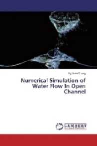 Numerical Simulation of Water Flow In Open Channel （2017. 200 S. 220 mm）