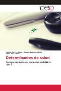 Determinantes de salud : Comportamiento en pacientes diabéticos tipo 2. （2024. 96 S. 220 mm）