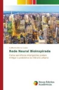 Rede Neural Bioinspirada : Como semáforos inteligentes podem mitigar o problema do trânsito urbano （2017. 128 S. 220 mm）