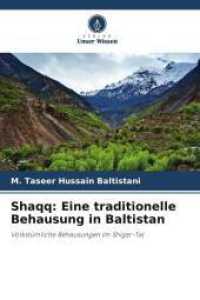 Shaqq: Eine traditionelle Behausung in Baltistan : Volkstümliche Behausungen im Shigar-Tal （2025. 104 S. 220 mm）