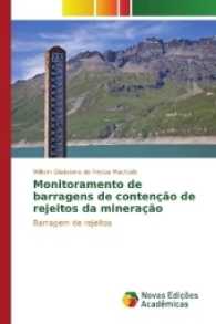 Monitoramento de barragens de contenção de rejeitos da mineração : Barragem de rejeitos （2017. 164 S. 220 mm）