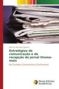 Estratégias de comunicação e de recepção do jornal Onona-mais : No Contexto Zambeziano (Quelimane) （2017. 128 S. 220 mm）