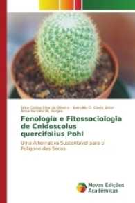 Fenologia e Fitossociologia de Cnidoscolus quercifolius Pohl : Uma Alternativa Sustentável para o Polígono das Secas （2017. 100 S. 220 mm）