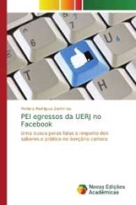 PEI egressos da UERJ no Facebook : Uma busca pelas falas a respeito dos saberes e prática no berçário carioca （2017. 132 S. 220 mm）