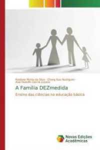 A Família DEZmedida : Ensino das ciências na educação básica （2018. 52 S. 220 mm）