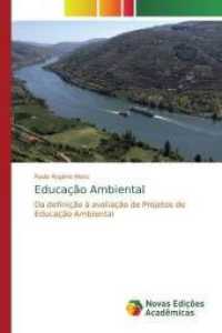 Educação Ambiental : Da definição à avaliação de Projetos de Educação Ambiental （2018. 280 S. 220 mm）