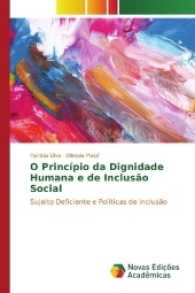 O Princípio da Dignidade Humana e de Inclusão Social : Sujeito Deficiente e Políticas de inclusão （2017. 52 S. 220 mm）